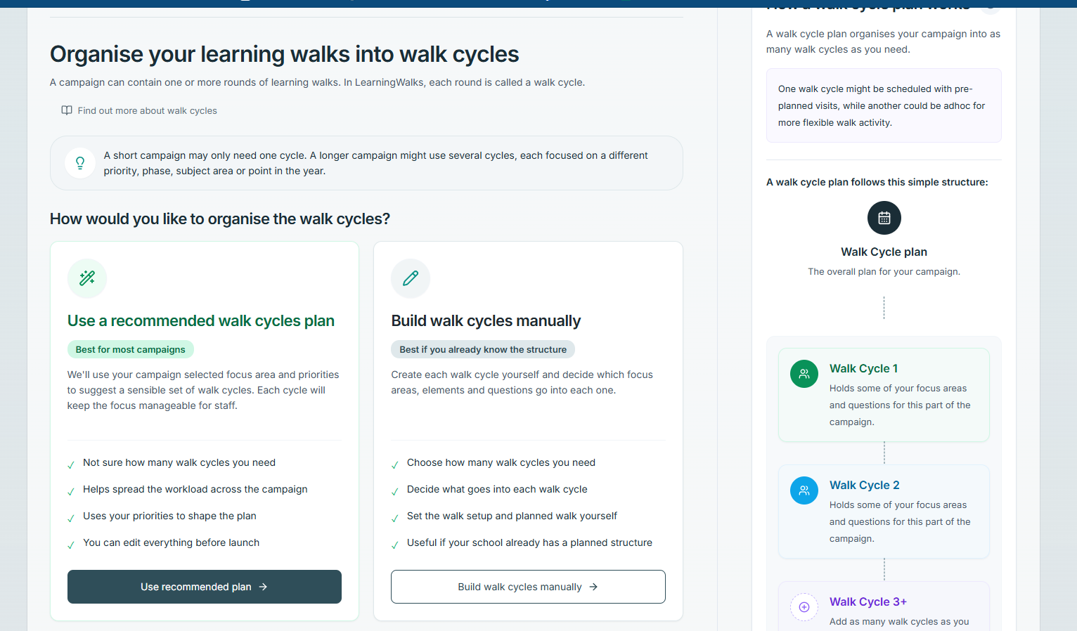 Learning Walks choice between a recommended walk-cycle plan and manual planning
